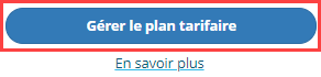 Choisissez l’option Gérer le plan tarifaire